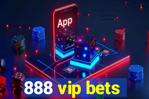 888 vip bets