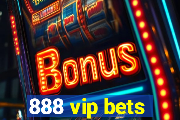 888 vip bets