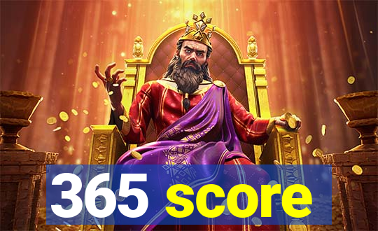 365 score