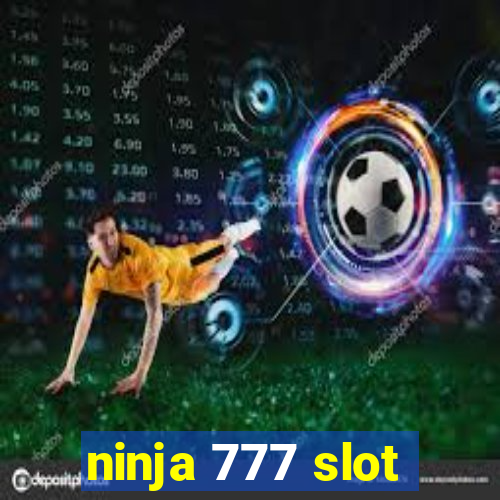 ninja 777 slot