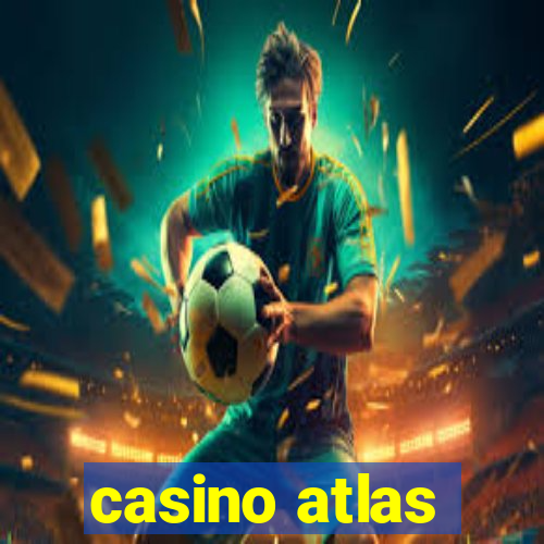 casino atlas