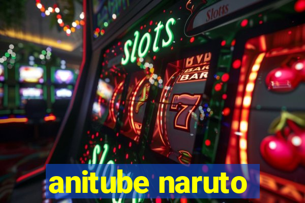 anitube naruto