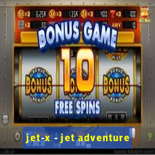 jet-x - jet adventure