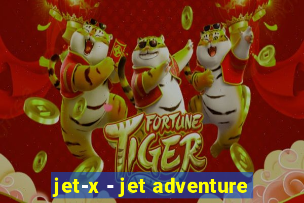 jet-x - jet adventure