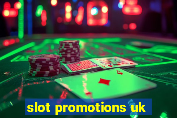 slot promotions uk