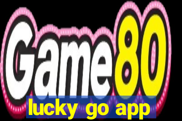 lucky go app