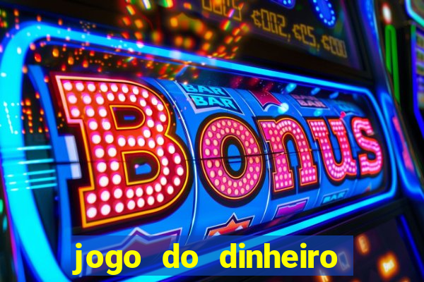 jogo do dinheiro 777 slots