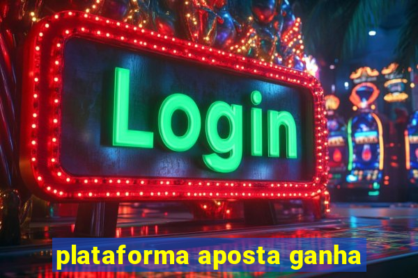 plataforma aposta ganha