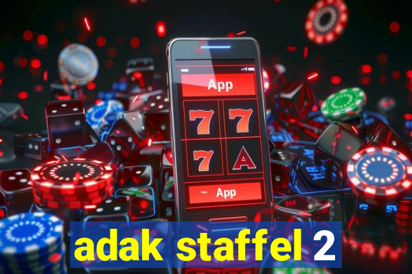 adak staffel 2