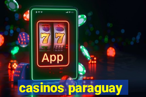 casinos paraguay