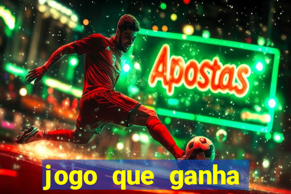 jogo que ganha dinheiro sem precisar depositar nada