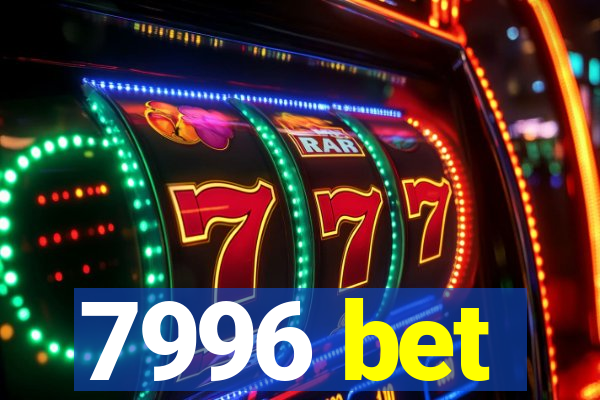 7996 bet