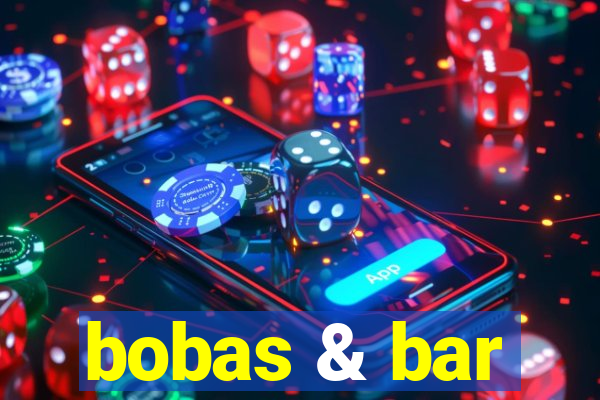 bobas & bar