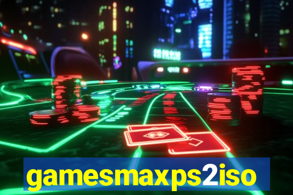 gamesmaxps2iso