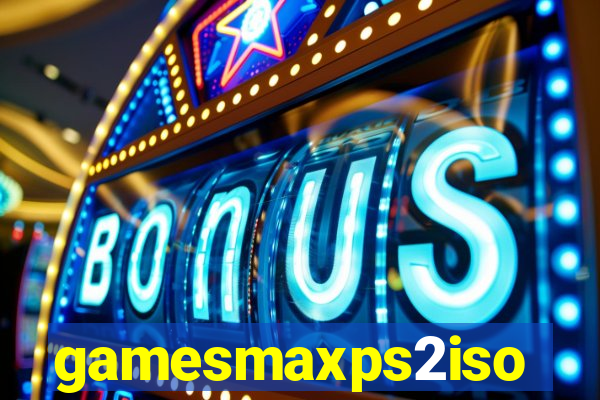 gamesmaxps2iso