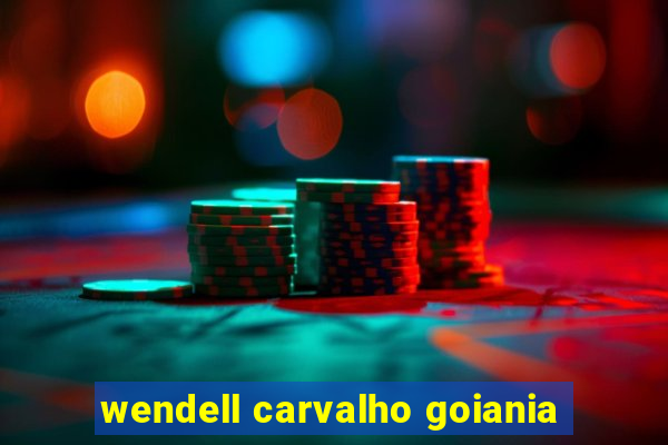 wendell carvalho goiania