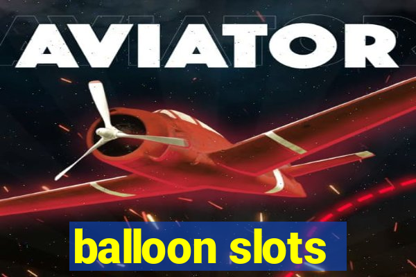 balloon slots