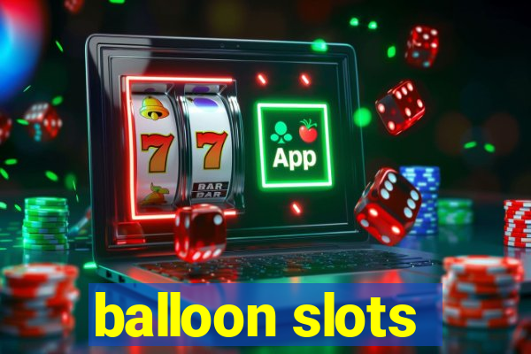 balloon slots