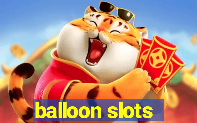 balloon slots