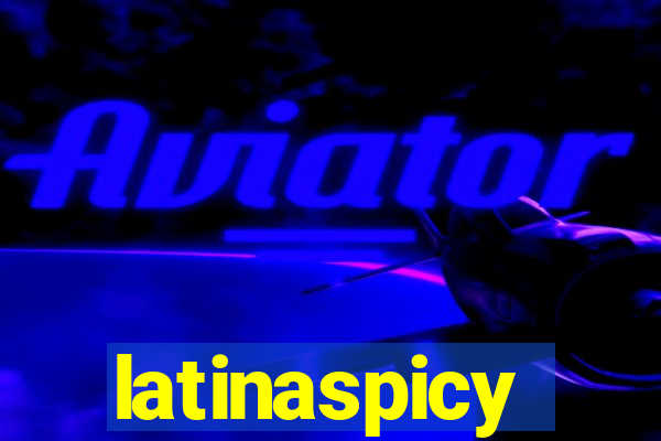 latinaspicy