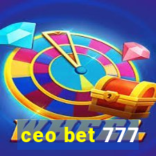 ceo bet 777