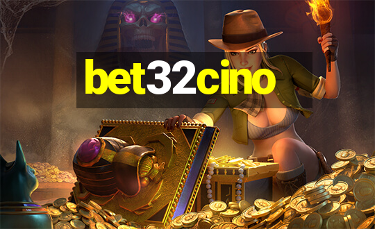 bet32cino