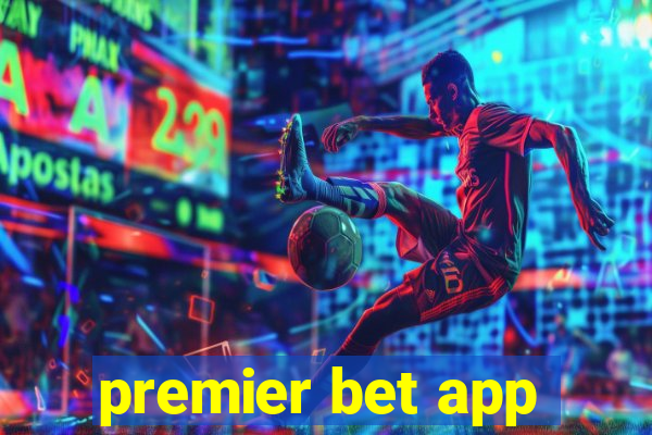 premier bet app