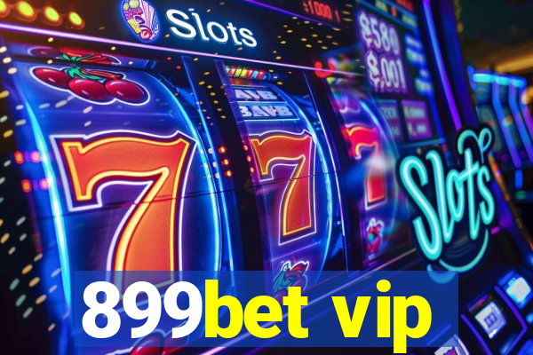 899bet vip