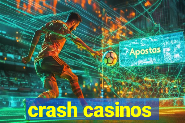 crash casinos