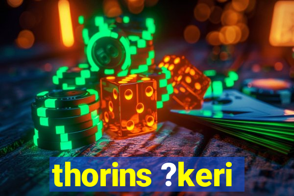 thorins ?keri