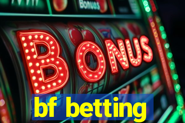 bf betting