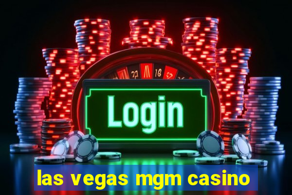 las vegas mgm casino