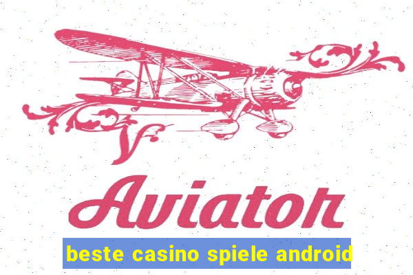 beste casino spiele android