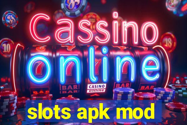 slots apk mod