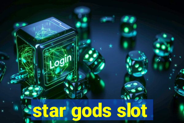 star gods slot