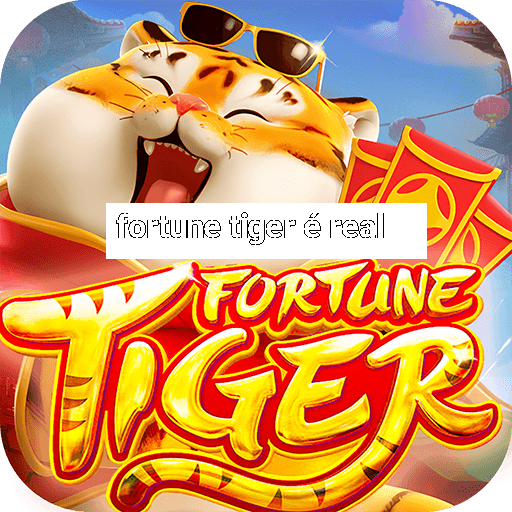 fortune tiger é real