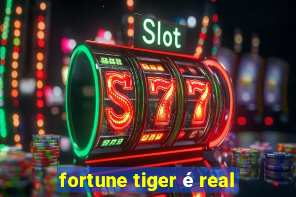 fortune tiger é real