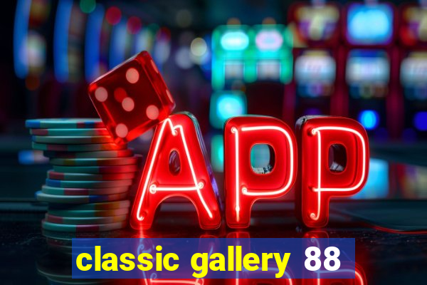 classic gallery 88