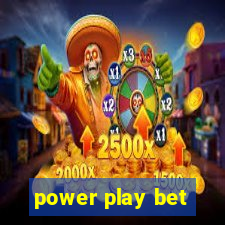 power play bet