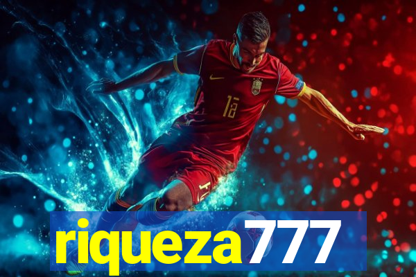 riqueza777