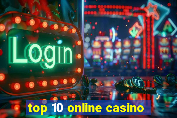 top 10 online casino