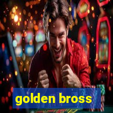 golden bross