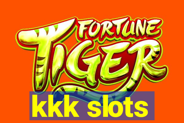 kkk slots