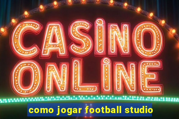 como jogar football studio