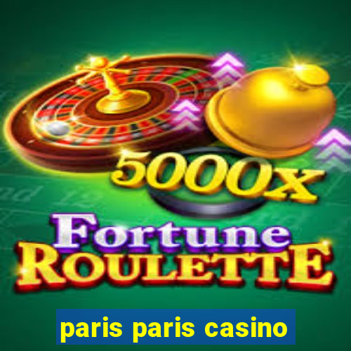 paris paris casino