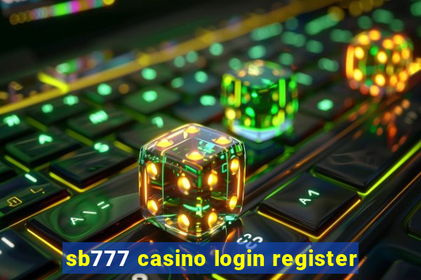 sb777 casino login register