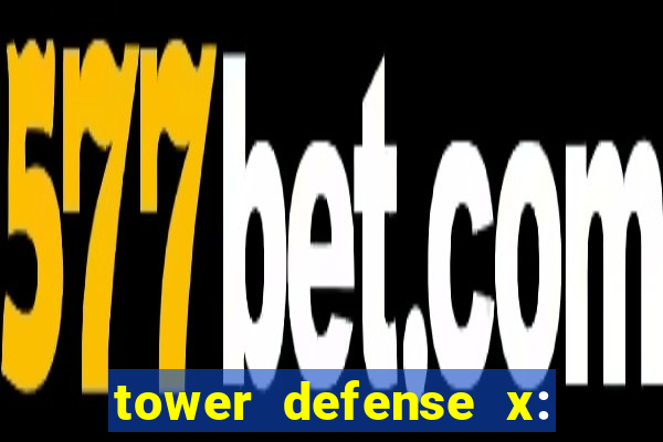 tower defense x: beta codes