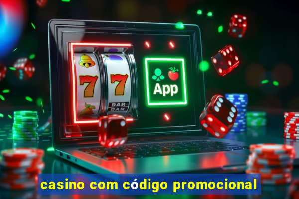 casino com código promocional