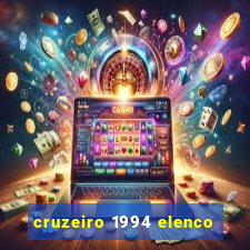 cruzeiro 1994 elenco