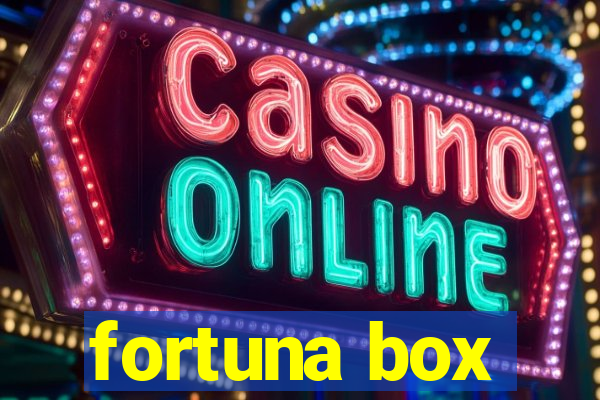 fortuna box